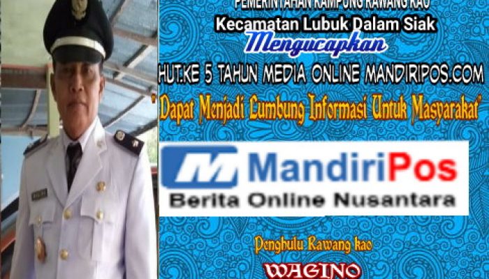 Pemerintahan Kampung Rawang Kao Mengucapkan Selamat Hut Ke 5 Mandiripos.com