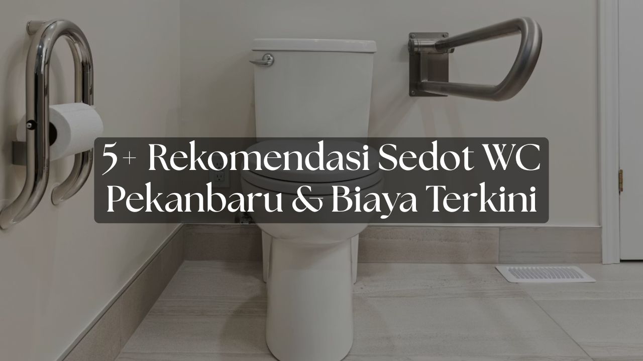 Sedot WC Pekanbaru