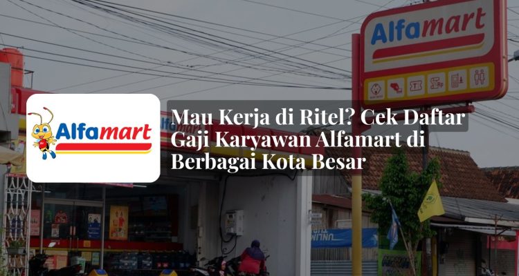 gaji karyawan alfamart